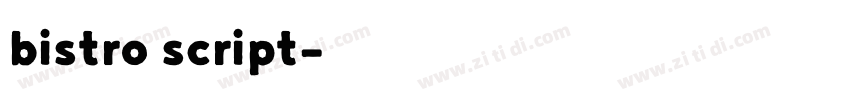 bistro script字体转换